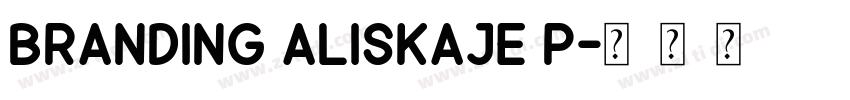 Branding Aliskaje P字体转换